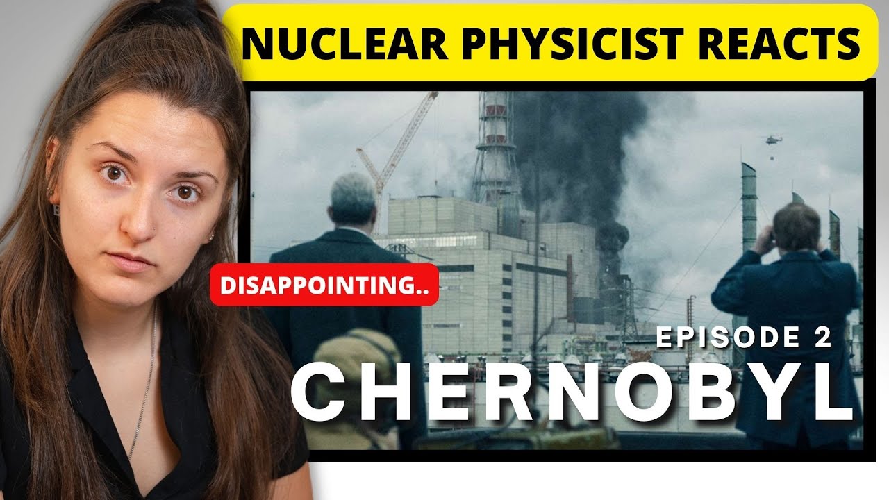 Nuclear Physicist Reacts Chernobyl Episode Please Remain Calm