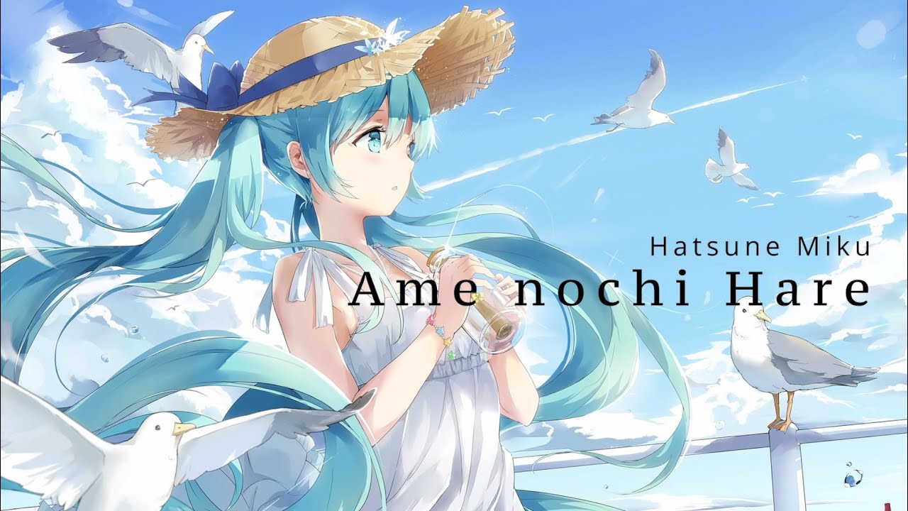 Ame nochi Hare／初音ミク - MAG.MOE