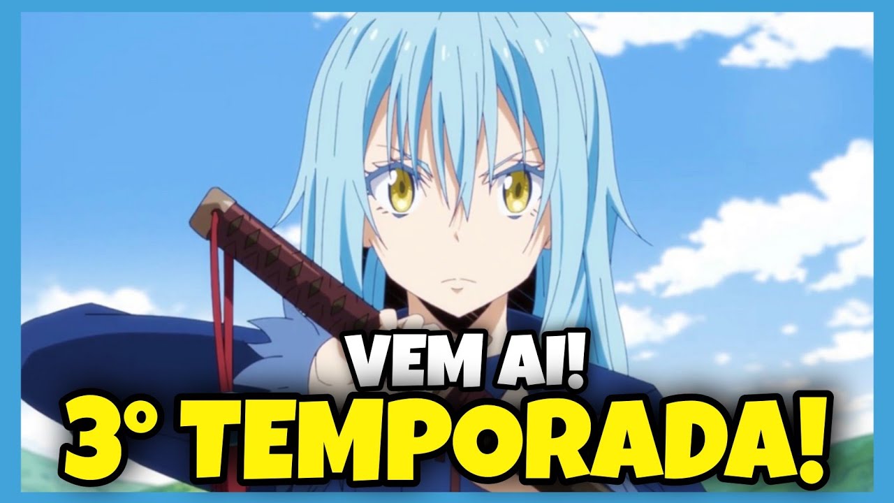 QUANDO VAI LANÇAR A 3 TEMPORADA DE TENSEI SHITARA SLIME DATTA KEN - MAG.MOE