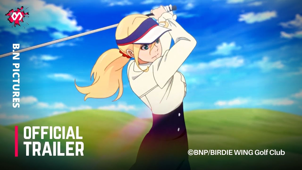 Birdie Wing Golf Girls Story Official Trailer 2022 Anime