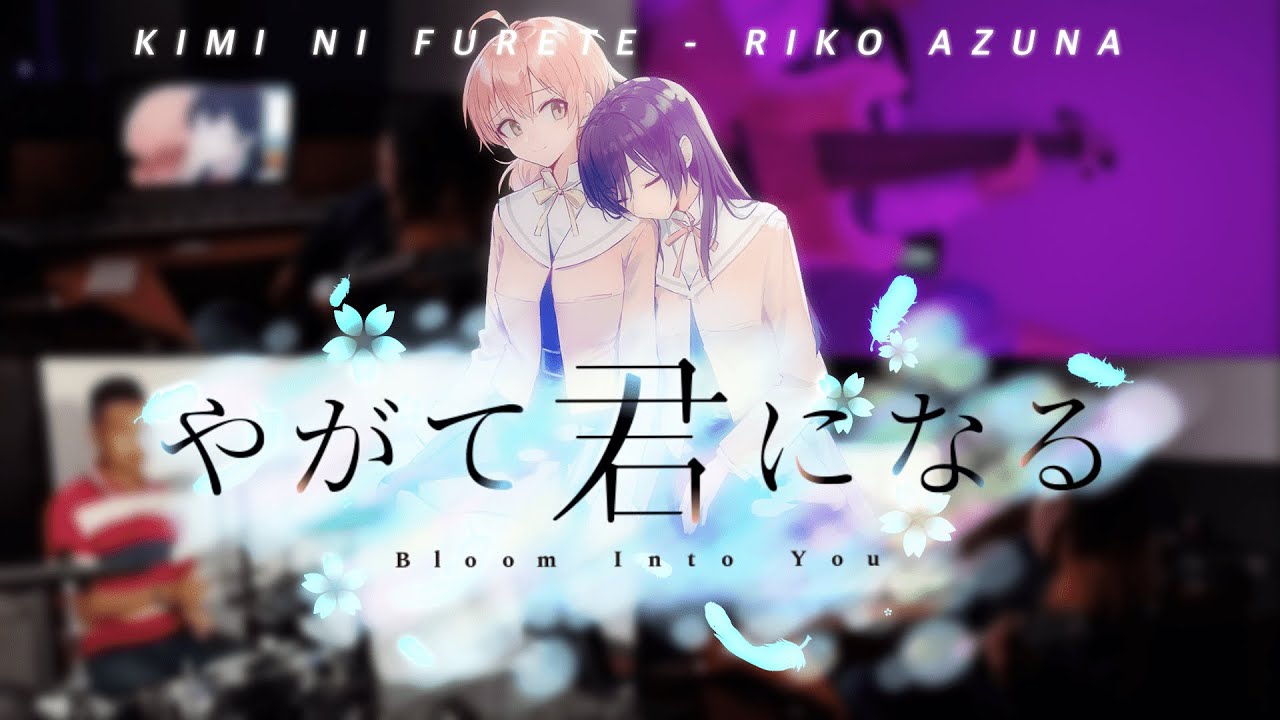 Bloom Into You OP Kimi Ni Furete Riko Azuna 