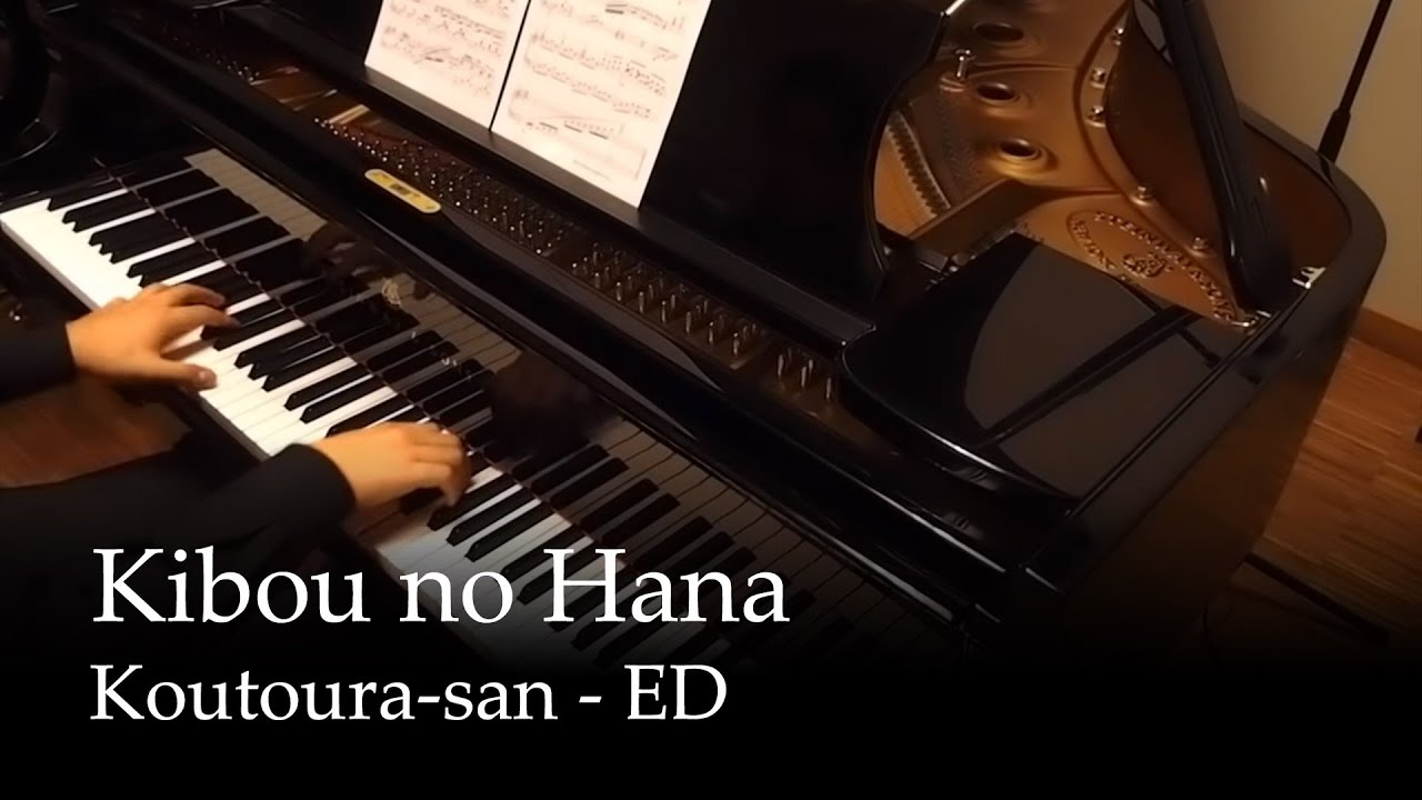 Kibou no Hana - Kotoura-san ED [Piano] - MAG.MOE