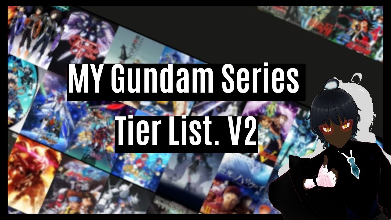My Gundam Series Tier List v2 [2024] The extended cut - MAG.MOE